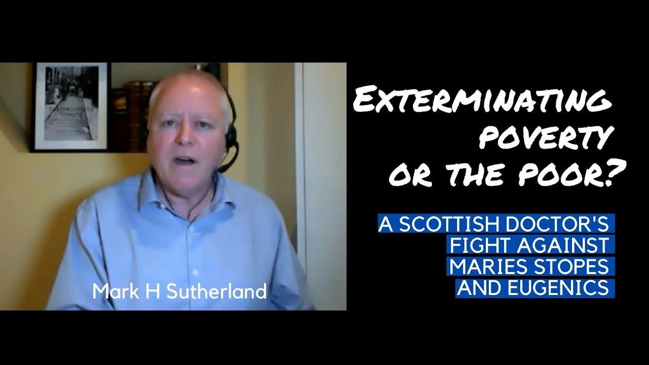 WEBINAR: A Scottish doctor's battle against Marie Stopes and Eugenics