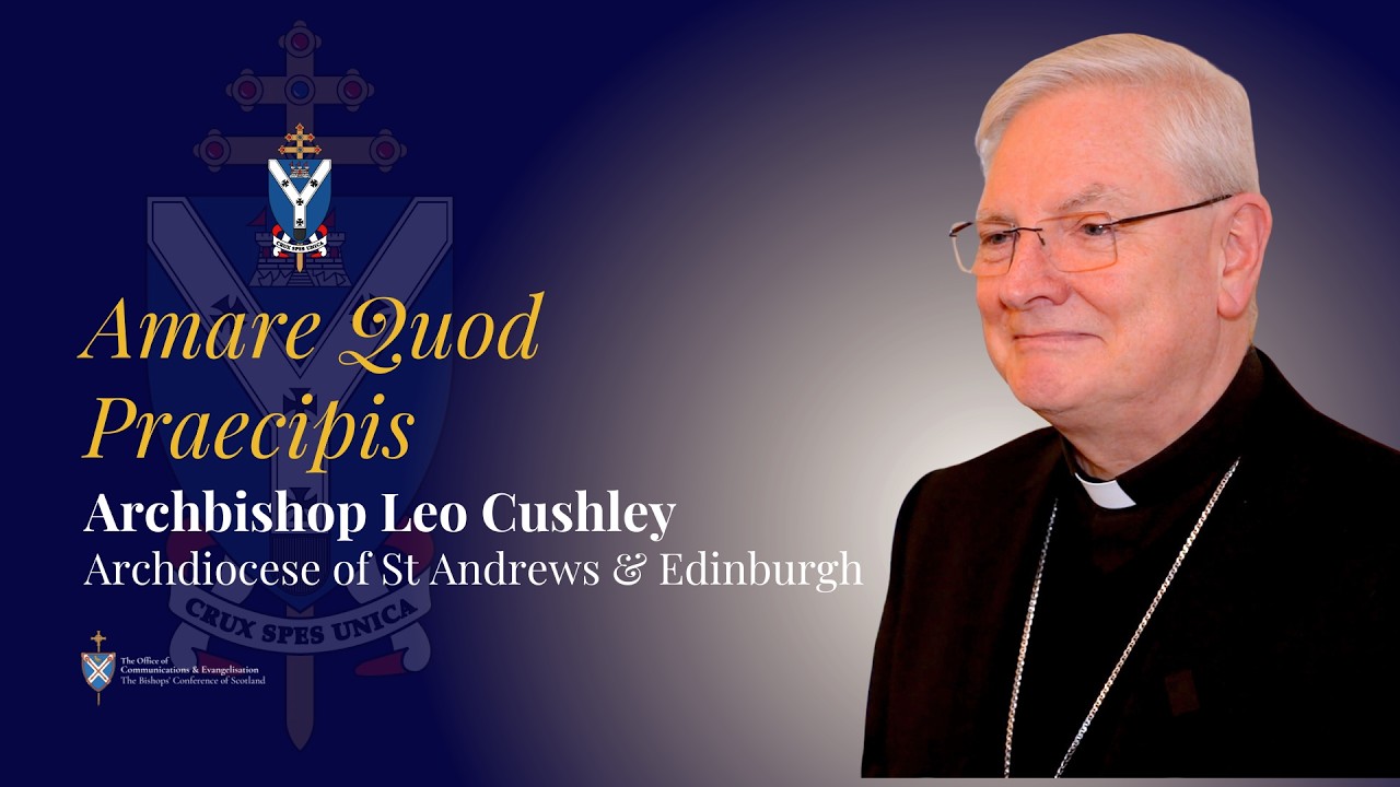 Archbishop Leo Cushley Explains His Episcopal Motto