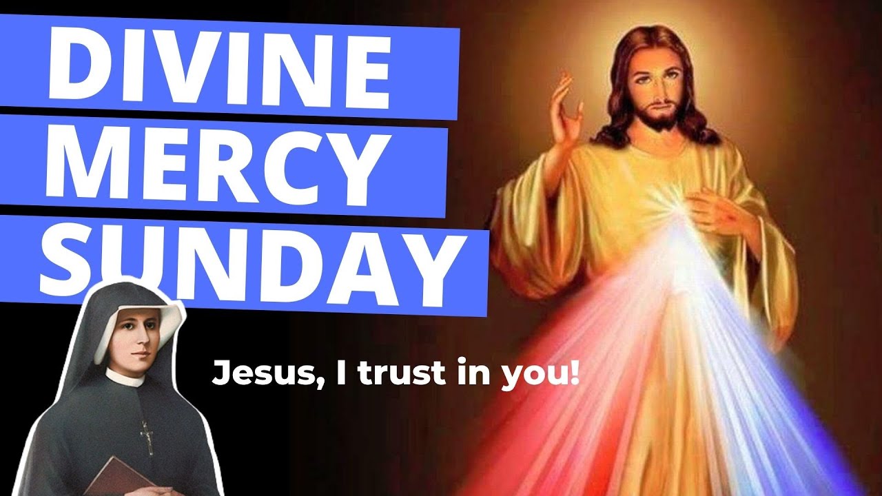 Jesus, I Trust in You! Divine Mercy Sunday