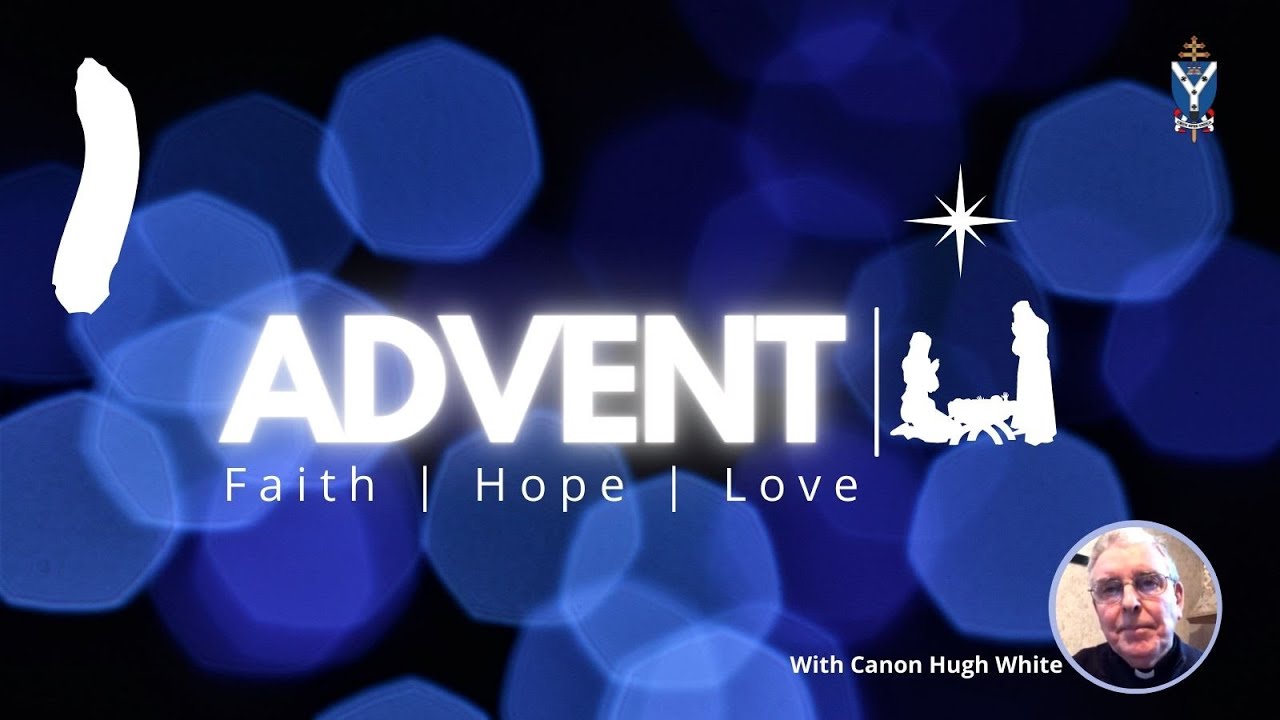 Advent Talk 1 with Canon Hugh White