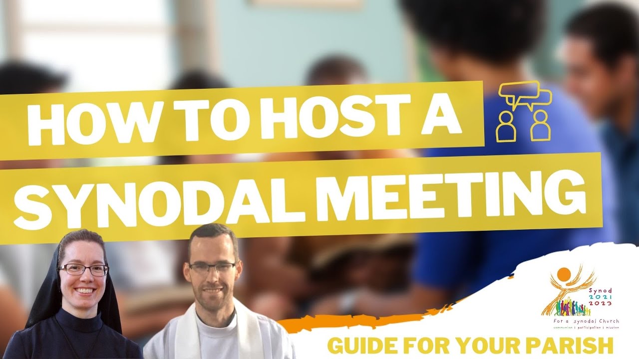 Synod Basics: How do I host a Synodal Meeting?