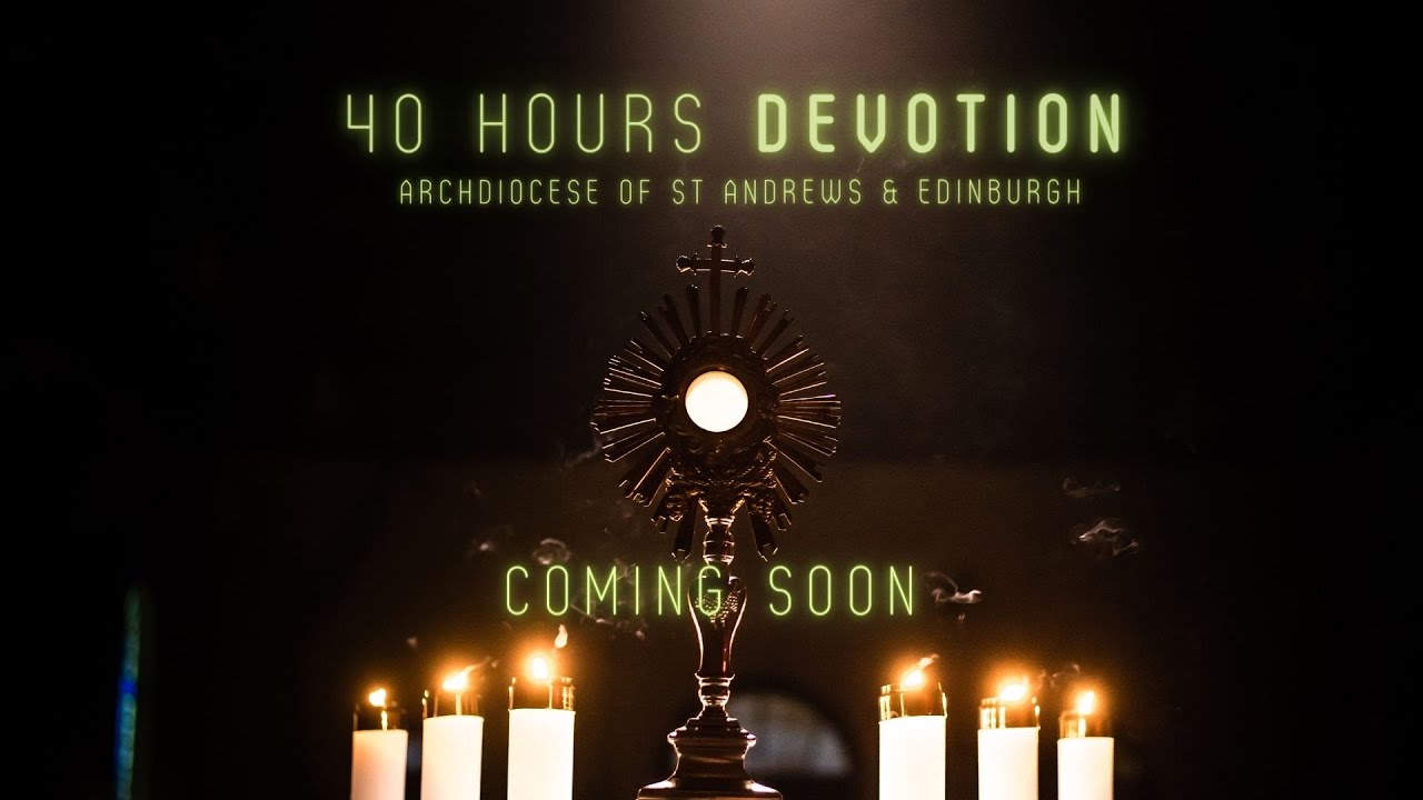 Coming soon: 40 Hours' Devotion