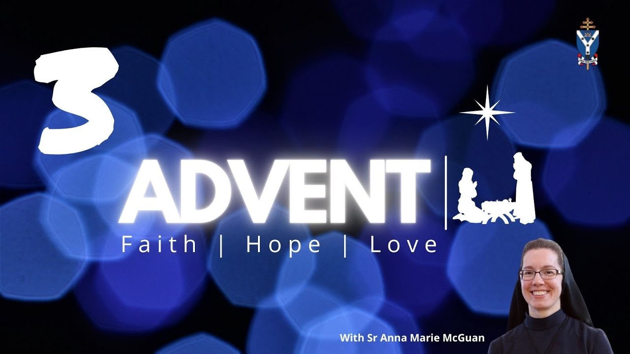 Advent Talk 3 with Sr Anna Marie McGuan