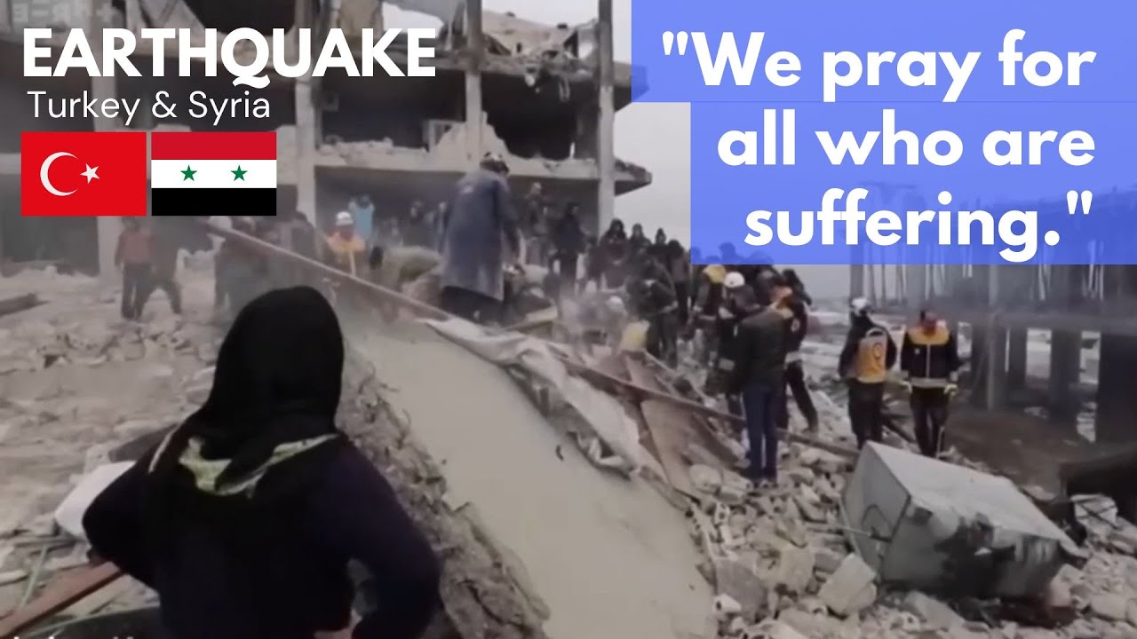 Earthquake: Praying for Turkey & Syria