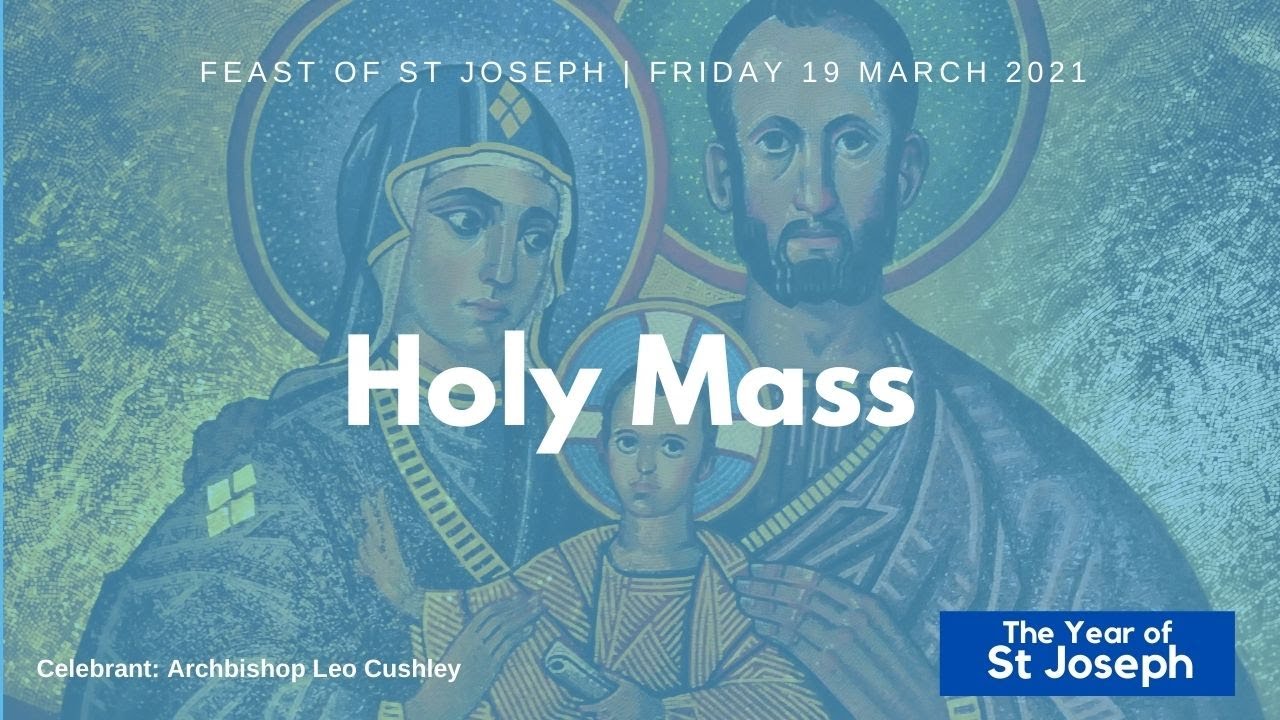 Holy Mass for the Feast of St Joseph