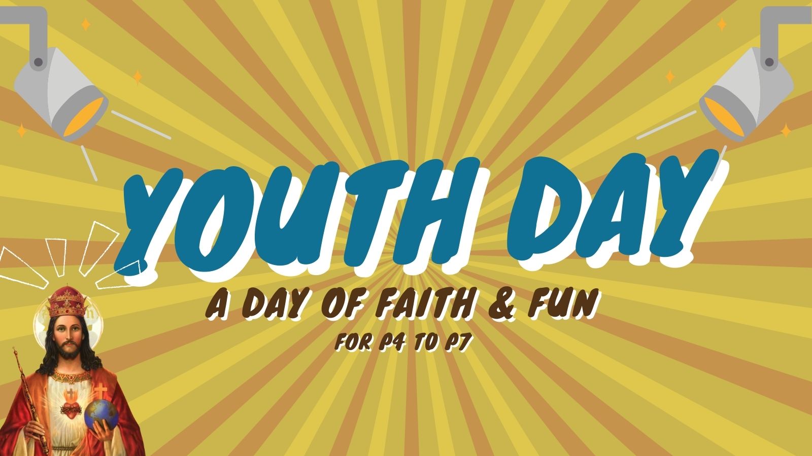 Archdiocesan Youth Day! Archdiocese of Edinburgh